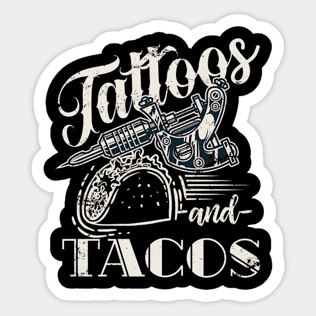 Tattoos And Tacos Vintage Tattoo Design Sticker by shirtsyoulike